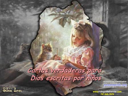Cartas verdaderas para Dios escritas por niños www.FotografiaEscolar.com 787-646-7676.