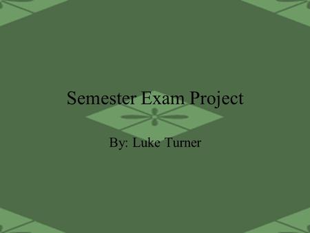 Semester Exam Project By: Luke Turner. Introduction Me llamo Luke Turner. Soy de Lansing, Michigan. Tengo quince años.