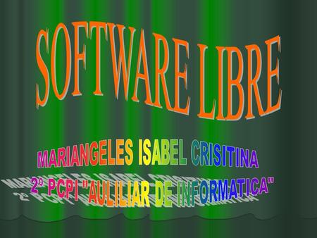 Software Libre se refiere a la libertad de los usuarios para ejecutar, copiar, distribuir, estudiar, cambiar y mejorar el software.