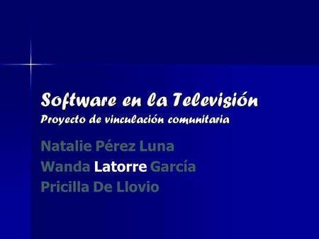Software en la Televisión Proyecto de vinculación comunitaria