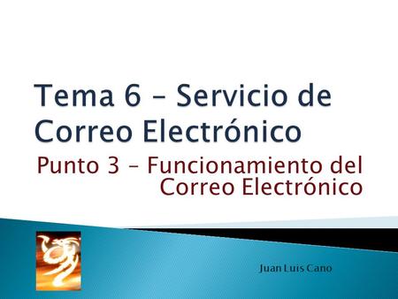 Tema 6 – Servicio de Correo Electrónico
