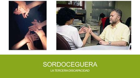 La Tercera discapacidad