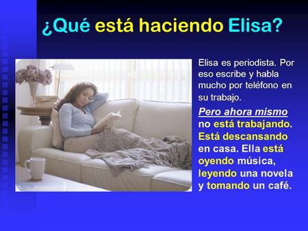 ¿Qué está haciendo Elisa?