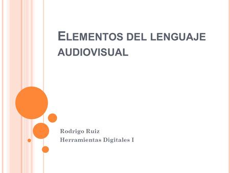 Elementos del lenguaje audiovisual