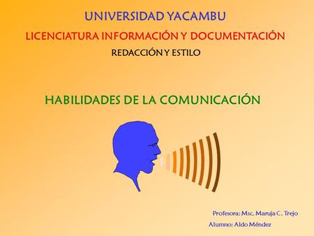 UNIVERSIDAD YACAMBU HABILIDADES DE LA COMUNICACIÓN