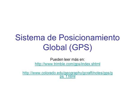 Sistema de Posicionamiento Global (GPS)