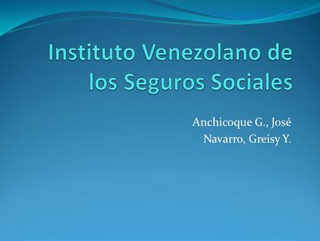 Instituto Venezolano de los Seguros Sociales