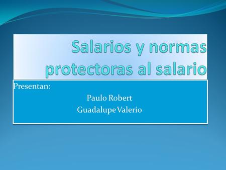 Salarios y normas protectoras al salario