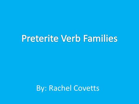 By: Rachel Covetts. Hacer, Querer, Venir When conjugating the verbs in this family always add and I in the stem before you add the ending.