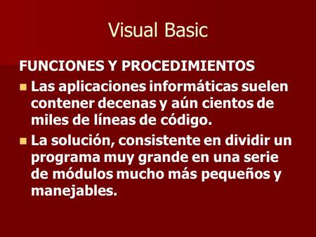 Visual Basic FUNCIONES Y PROCEDIMIENTOS