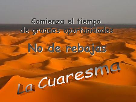 Comienza el tiempo de grandes oportunidades No de rebajas.