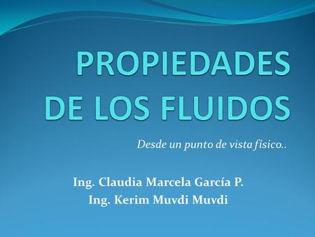 PROPIEDADES DE LOS FLUIDOS