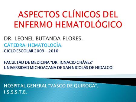 ASPECTOS CLÍNICOS DEL ENFERMO HEMATOLÓGICO