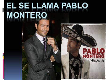 A Pablo es treinta y ocho. Él es de Torreón, Coahuila, Mexico. Su cumpleaños es el 23 de agosto. A Pablo puede cantar bien.