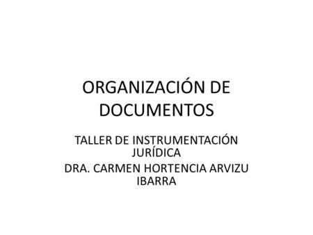 ORGANIZACIÓN DE DOCUMENTOS