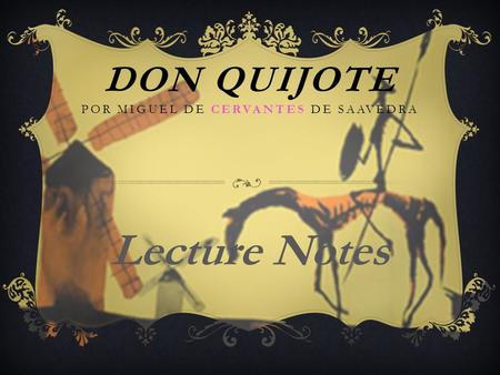 Don Quijote Por Miguel de Cervantes de Saavedra