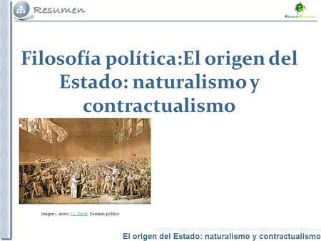 Filosofía política:El origen del Estado: naturalismo y contractualismo