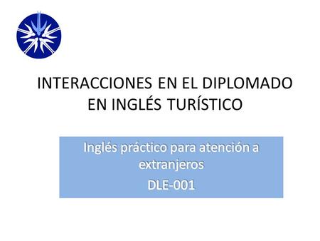 INTERACCIONES EN EL DIPLOMADO EN INGLÉS TURÍSTICO.