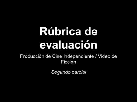 Producción de Cine Independiente / Video de Ficción