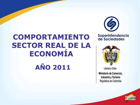 COMPORTAMIENTO SECTOR REAL DE LA ECONOMÍA AÑO 2011.