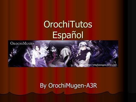 OrochiTutos Español By OrochiMugen-A3R. 1. Abrir los sprite.
