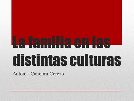 La familia en las distintas culturas
