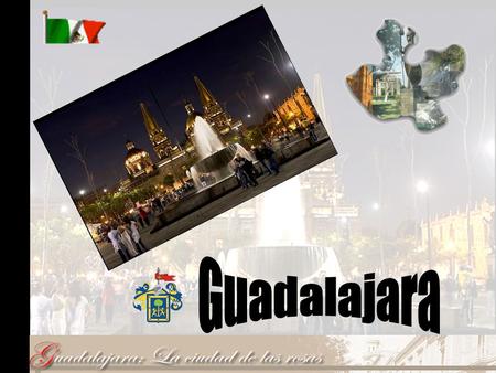 Guadalajara.