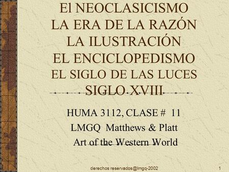 HUMA 3112, CLASE # 11 LMGQ Matthews & Platt Art of the Western World