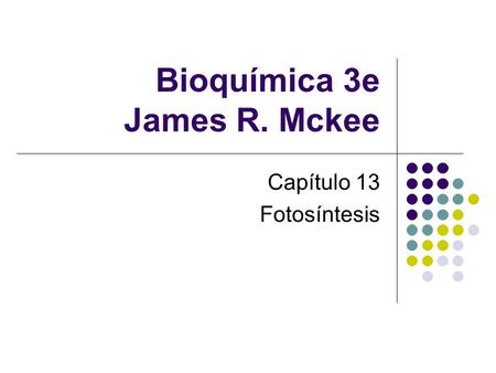 Bioquímica 3e James R. Mckee