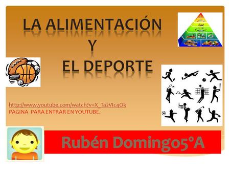 LA ALIMENTACIÓN Y EL DEPORTE Rubén Domingo5ºA