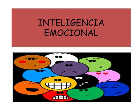 INTELIGENCIA EMOCIONAL