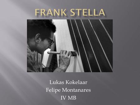 Lukas Kokelaar Felipe Montanares IV MB