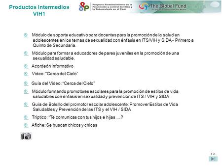 Fin Productos Intermedios VIH1 ® ® Módulo de soporte educativo para docentes para la promoción de la salud en adolescentes en los temas de sexualidad con.
