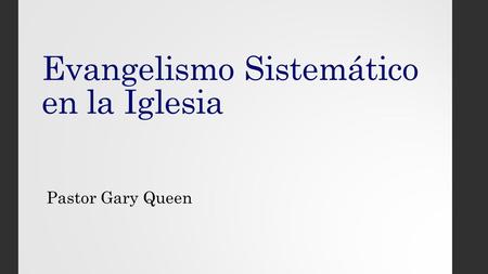 Evangelismo Sistemático en la Iglesia
