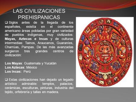 LAS CIVILIZACIONES PREHISPANICAS