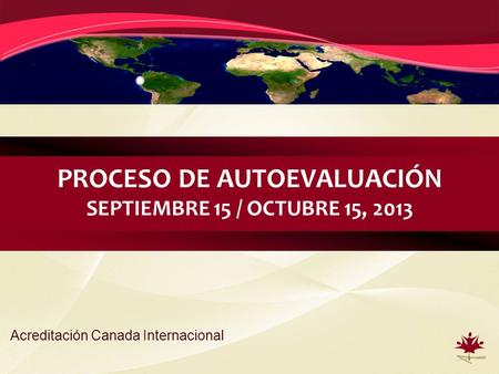 Proceso de Autoevaluación Septiembre 15 / Octubre 15, 2013