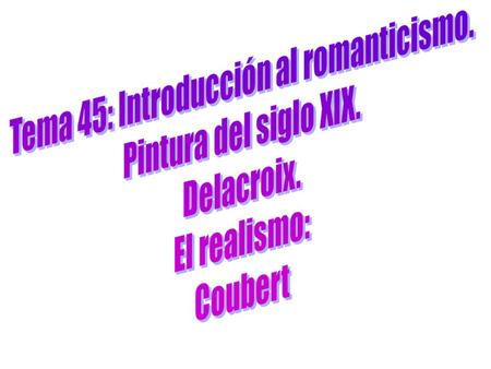 Tema 45: Introducción al romanticismo.