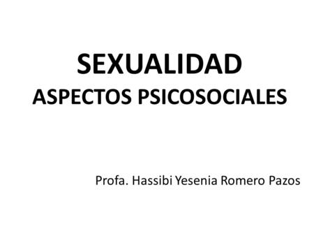 SEXUALIDAD ASPECTOS PSICOSOCIALES