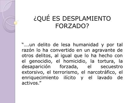 ¿QUÉ ES DESPLAMIENTO FORZADO?