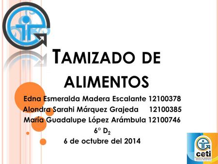Tamizado de alimentos Edna Esmeralda Madera Escalante