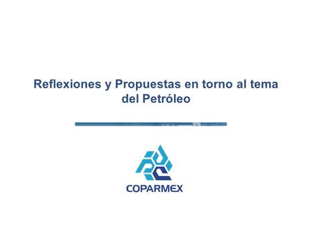 Reflexiones y Propuestas en torno al tema del Petróleo.
