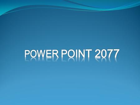 POWER POINT 2077.