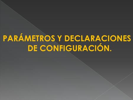 PARÁMETROS Y DECLARACIONES DE CONFIGURACIÓN.. Puede configurarse un servidor DHCP mediante el archivo /etc/dhcpd.conf. DHCP también usa el archivo /var/lib/dhcp/dhcpd.leases.