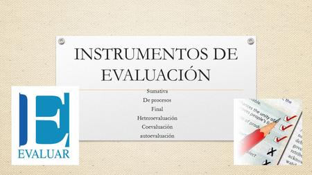 INSTRUMENTOS DE EVALUACIÓN