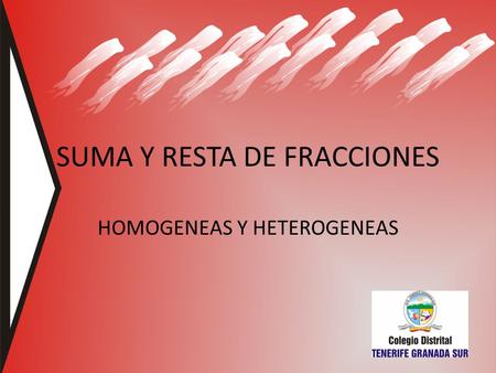 SUMA Y RESTA DE FRACCIONES