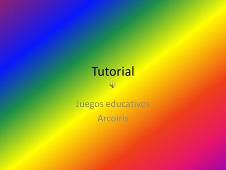 Juegos educativos Arcoiris