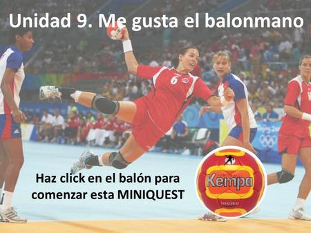 Unidad 9. Me gusta el balonmano