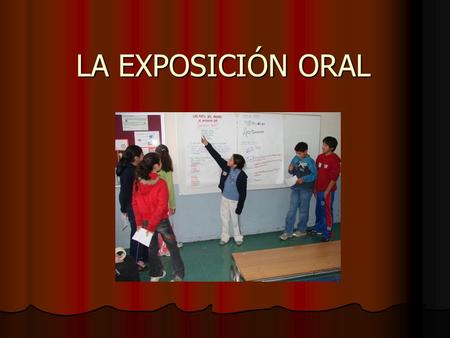 LA EXPOSICIÓN ORAL.