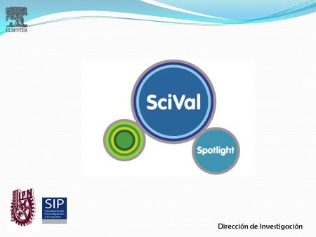 Dirección de Investigación. Que es Spotlight? Es una herramienta de análisis que se basa en los datos obtenidos de los artículos indizados en SCOPUS.