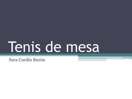 Tenis de mesa Sara Cardín Burón.